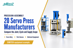 Best Servo Press Manufacturer: 20 Assembly Suppliers